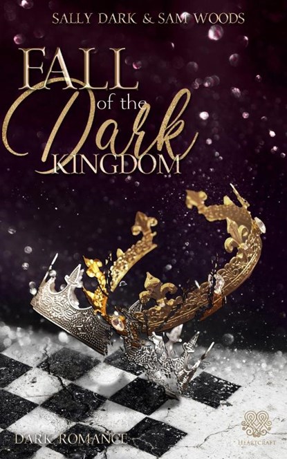 Fall of the dark Kingdom - (Dark Romance) Band 2, Sally Dark ; Sam Woods - Paperback - 9783985951901