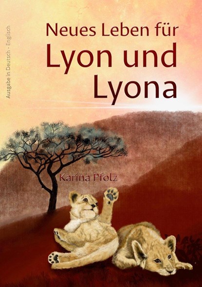 Neues Leben für Lyon und Lyona, Karina Pfolz - Gebonden - 9783985953813