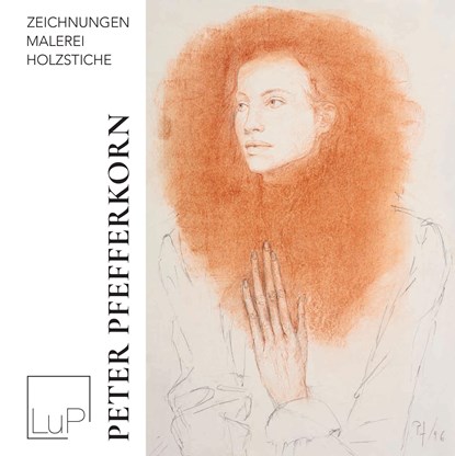 Peter Pfefferkorn - Zeichnungen, Malerei, Holzstiche, Peter Pfefferkorn ;  Rainer Behrends - Gebonden - 9783985954797