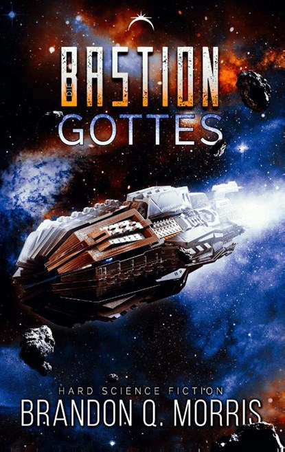 Die Bastion Gottes, Brandon Q. Morris - Paperback - 9783985955329