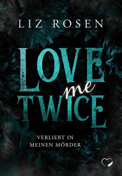 Love me Twice, Liz Rosen - Paperback - 9783985956241