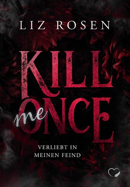 Kill me Once, Liz Rosen - Paperback - 9783985956265