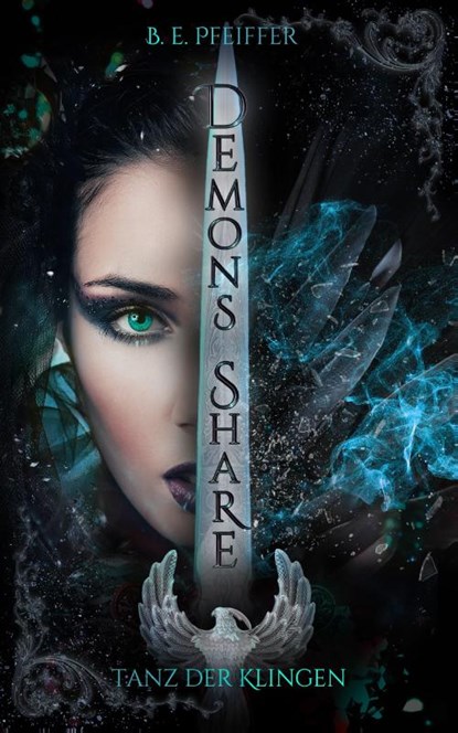Demons Share - Tanz der Klingen, B. E. Pfeiffer - Paperback - 9783985957392