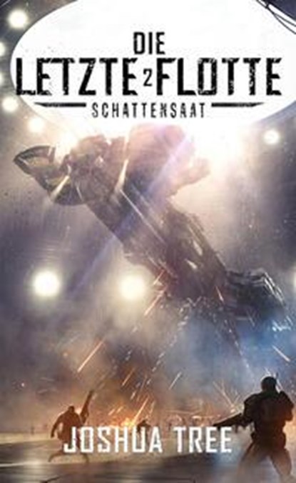 Die Letzte Flotte 2, Joshua Tree - Paperback - 9783985957842