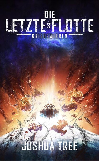 Die Letzte Flotte 3, Joshua Tree - Paperback - 9783985958061