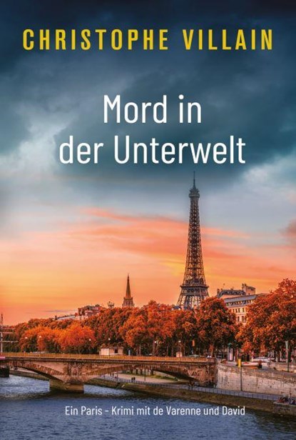 Mord in der Unterwelt, Christophe Villain - Paperback - 9783985958658
