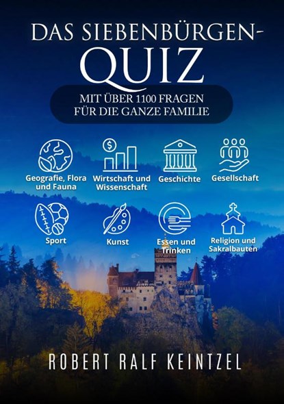 Das Siebenbürgen-Quiz, Robert Ralf Keintzel - Paperback - 9783985958672