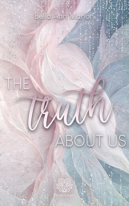 The truth about us, Bella Ann Marion - Paperback - 9783985959204