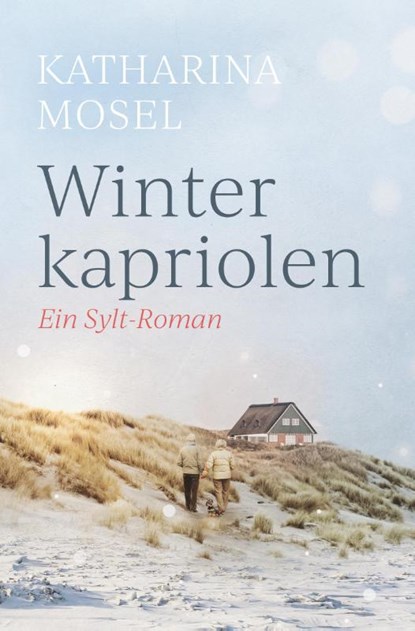 Winterkapriolen, Katharina Mosel - Paperback - 9783985959280