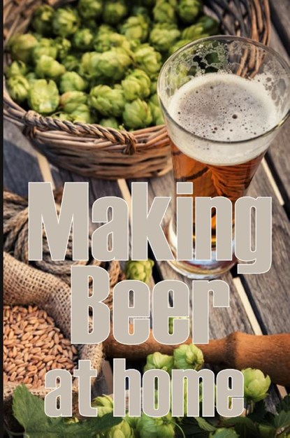 Making Beer at Home, Sam Thompson - Paperback - 9783986084028