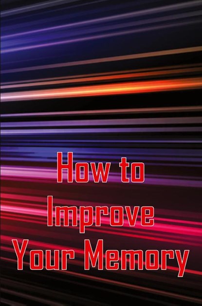 How to Improve Your Memory, Melissa Helson - Paperback - 9783986086909