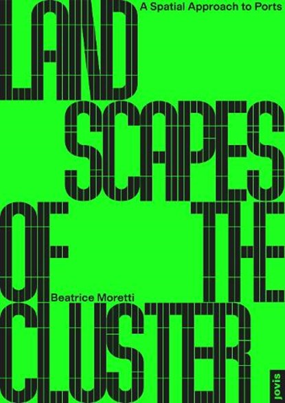 Landscapes of the Cluster, Beatrice Moretti - Paperback - 9783986121792