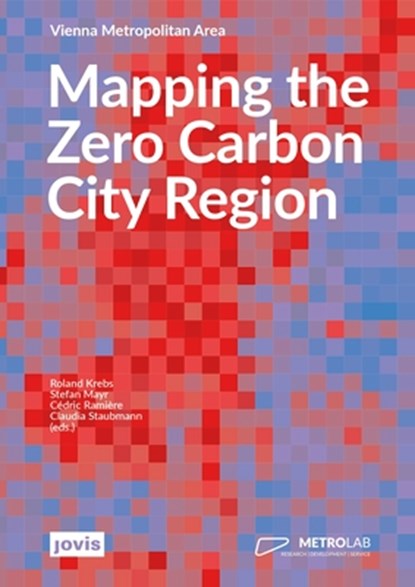 Mapping the Zero Carbon City Region, Roland Krebs ; Stefan Mayr ; Cedric Ramiere - Paperback - 9783986121952