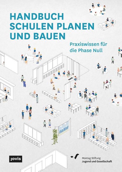 Handbuch Schulen Planen Und Bauen, Montag Stiftung Jugend und Gesellschaft - Paperback - 9783986122232