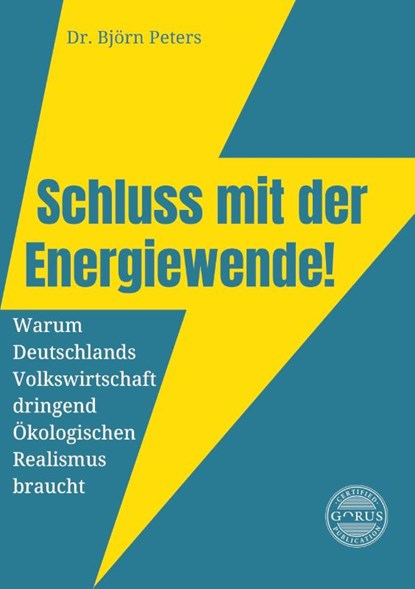 Schluss mit der Energiewende!, Björn Peters - Gebonden - 9783986170820