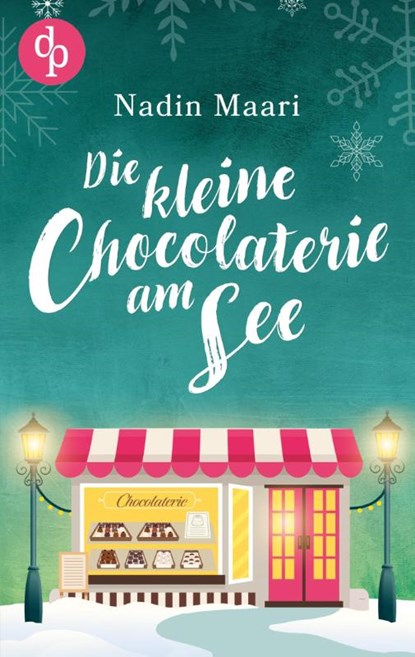 Die kleine Chocolaterie am See, Nadin Maari - Paperback - 9783986379599