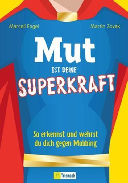 Mut ist deine Superkraft, Marcell Engel ; Martin Zovak - Ebook - 9783986411510