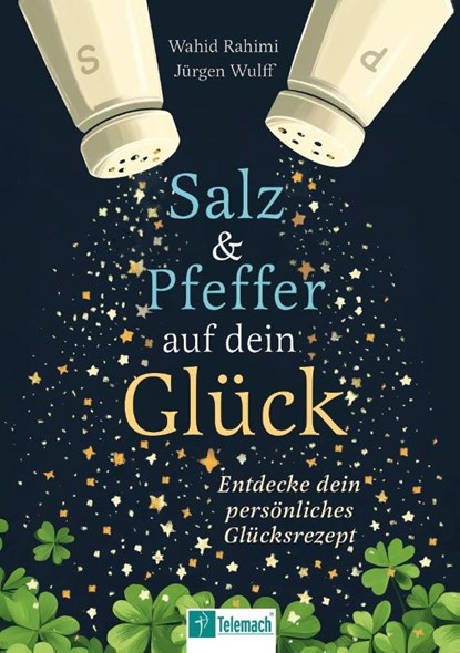 Salz und Pfeffer auf dein Glück, Wahid Rahimi ; Jürgen Wulff - Paperback - 9783986412227