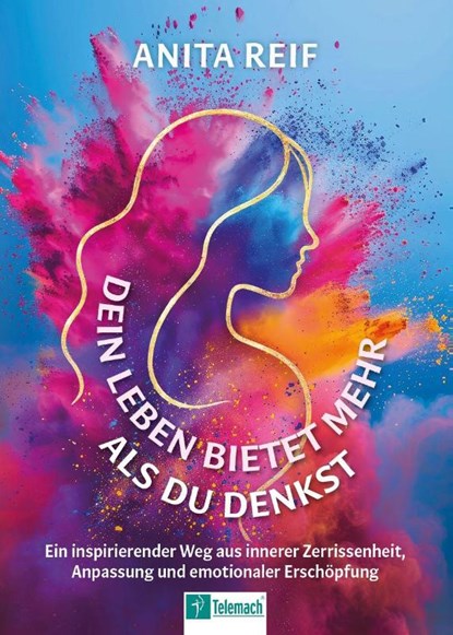 Dein Leben bietet mehr als du denkst, Anita Reif - Paperback - 9783986412517
