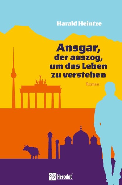 Ansgar, der auszog, um das Leben zu verstehen, Harald Heintze - Paperback - 9783986412791