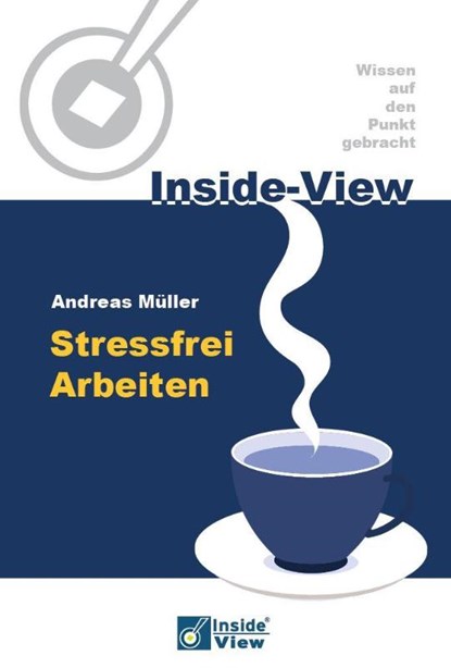 Stressfrei Arbeiten, Andreas Müller - Paperback - 9783986413033