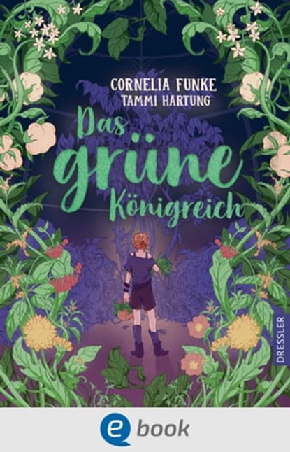 Das grüne Königreich, Cornelia Funke ; Tammi Hartung - Ebook - 9783986420161