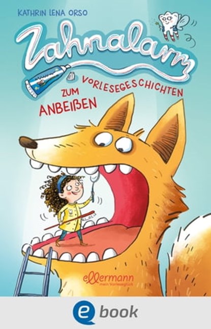 Zahnalarm, Kathrin Lena Orso - Ebook - 9783986430122