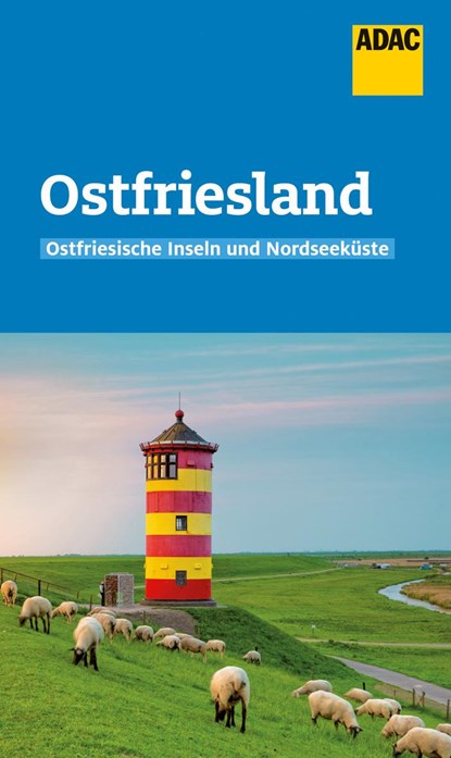 ADAC Reiseführer Ostfriesland und Ostfriesische Inseln, Andrea Lammert - Paperback - 9783986450045