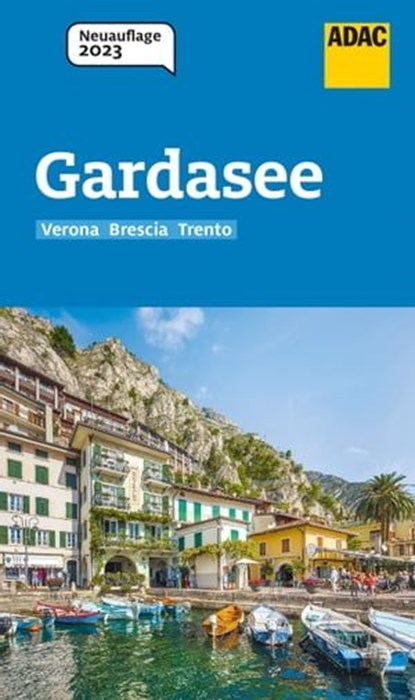 ADAC Reiseführer Gardasee, Max Fleschhut ; Gottfried Aigner - Ebook - 9783986450618