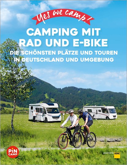 Yes we camp! Camping mit Rad und E-Bike, Heidi Siefert ;  Annett Sachs - Paperback - 9783986450908