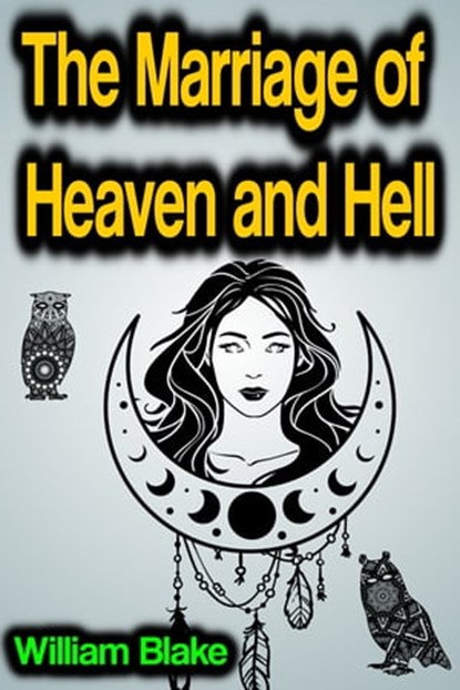 The Marriage of Heaven and Hell, William Blake - Ebook - 9783986471248