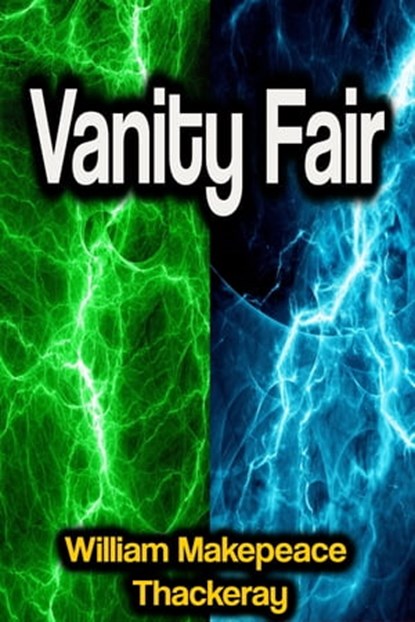 Vanity Fair, William Makepeace Thackeray - Ebook - 9783986473280
