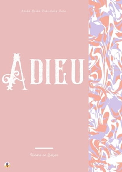 Adieu, Honoré de Balzac ; Sheba Blake - Ebook - 9783986476045