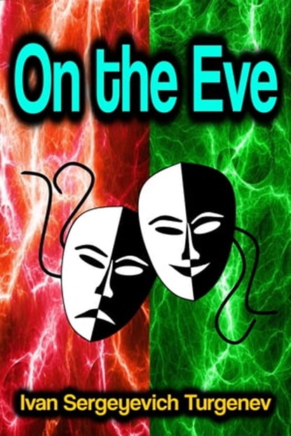 On the Eve, Ivan Sergeyevich Turgenev - Ebook - 9783986476397