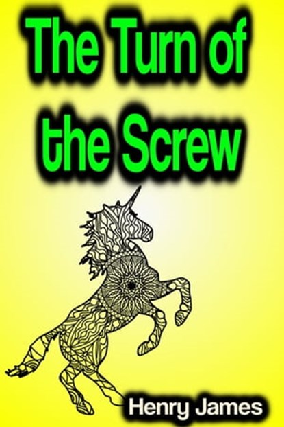 The Turn of the Screw, Henry James - Ebook - 9783986476571