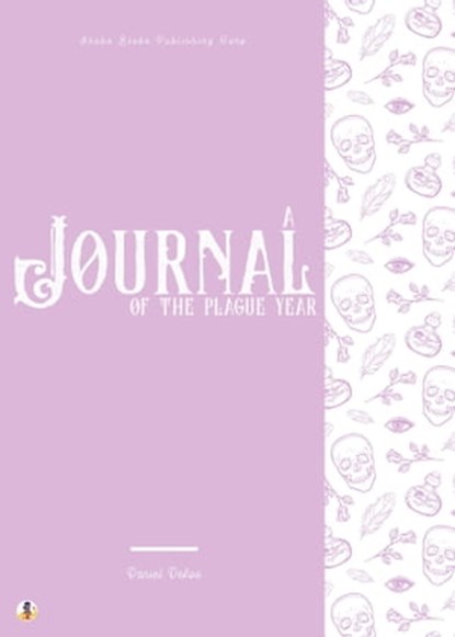 A Journal of the Plague Year, Daniel Defoe ; Sheba Blake - Ebook - 9783986477912