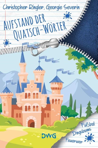Aufstand der Quatsch-Wörter, Georgie Severin ; Christopher Ringler - Paperback - 9783986500146