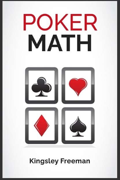 Poker Math, FREEMAN,  Kingsley - Paperback - 9783986535001