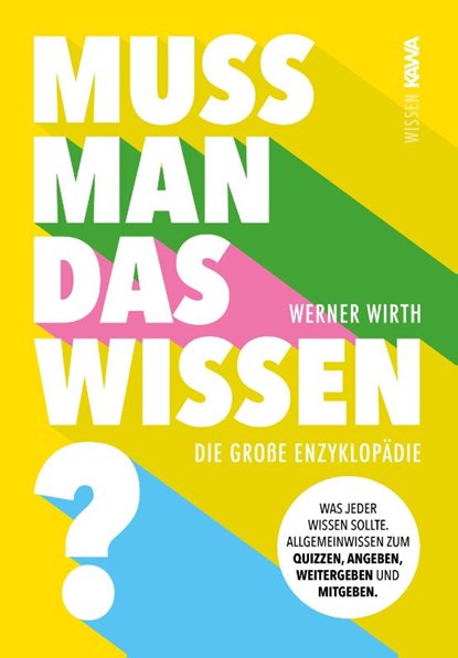Muss man das wissen?, Werner Wirth - Gebonden - 9783986600570