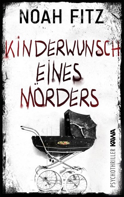 Kinderwunsch eines Mörders, Noah Fitz - Paperback - 9783986600600