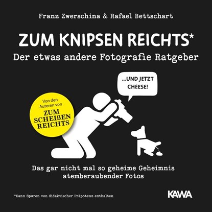 Zum Knipsen reichts, Rafael Bettschart ; Franz Zwerschina - Gebonden - 9783986600853