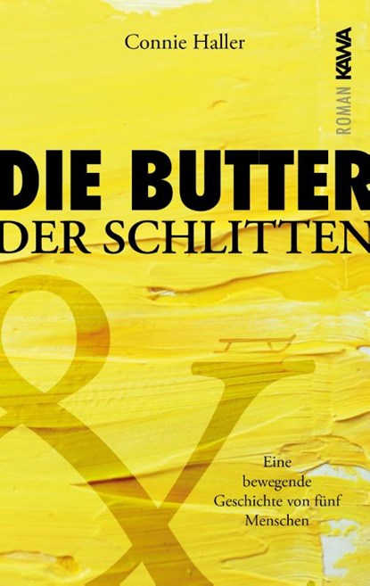 Die Butter und der Schlitten, Connie Haller - Paperback - 9783986601553