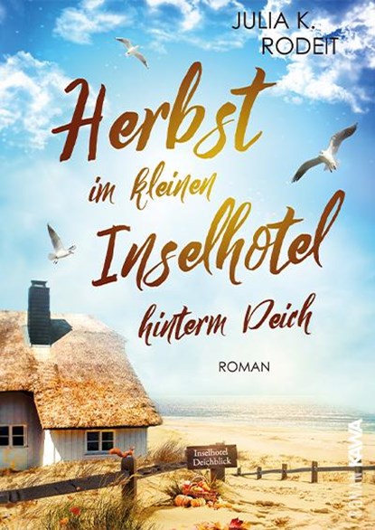 Herbst im kleinen Inselhotel hinterm Deich, Julia K. Rodeit - Paperback - 9783986601591