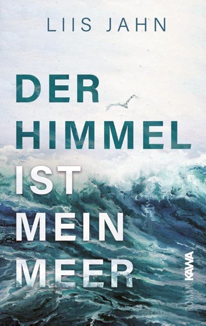 Der Himmel ist mein Meer, Liis Jahn - Paperback - 9783986602437