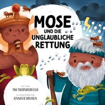 Mose und die unglaubliche Rettung, Tim Thornborough - Ebook - 9783986650360