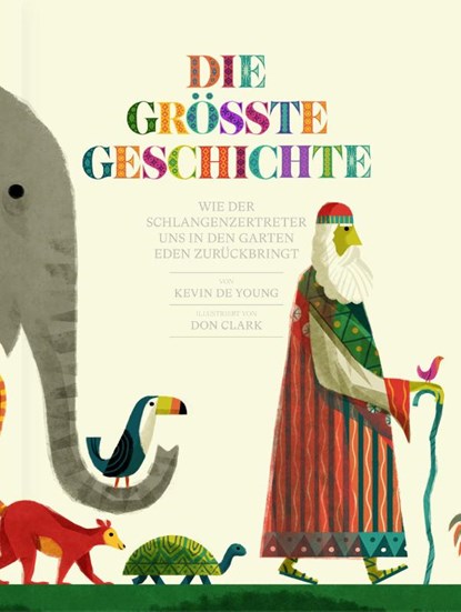 Die größte Geschichte, Kevin Deyoung - Gebonden - 9783986650636