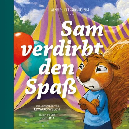 Sam verdirbt den Spaß, Edward Welch - Gebonden - 9783986650810