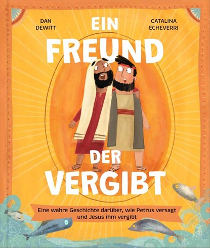 Ein Freund, der vergibt, Dan DeWitt - Gebonden - 9783986651589