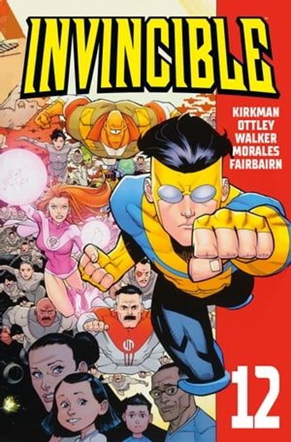 Invincible 12, Robert Kirkman ; Ryan Ottley - Ebook - 9783986660932