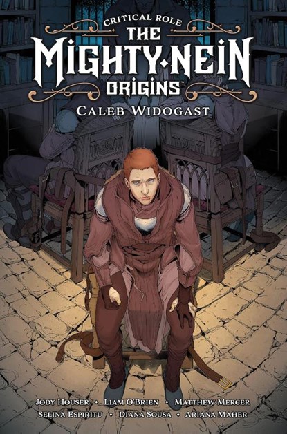 Critical Role: The Mighty Nein Origins - Caleb Widogast, Jody Houser ; Matthew Mercer ; Liam O'Brien - Gebonden - 9783986662523